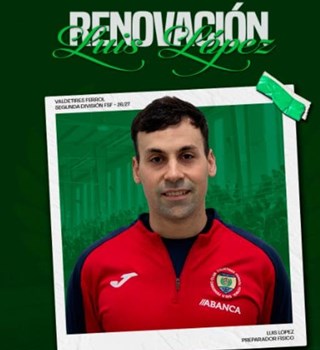 LUIS LÓPEZ     - PREPARADOR FÍSICO -