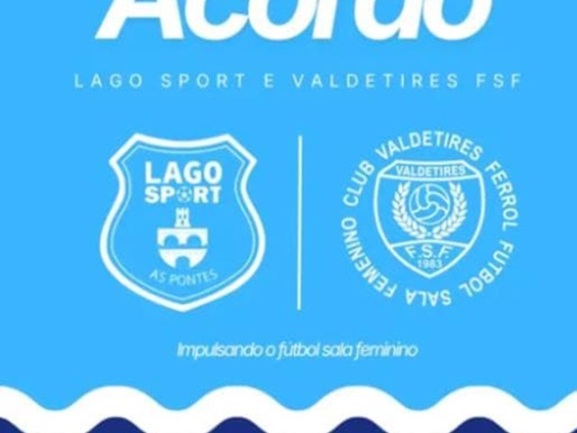 Valdetires Ferrol fsf e Lago Sport RENOVAN A SÚA FILIALIDADE